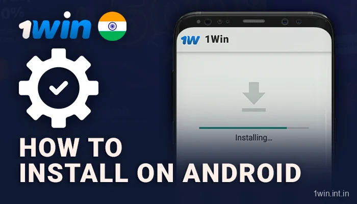 Install 1win App On Android Phones