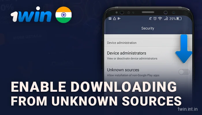 Activate downloading from unknown sources for the 1Win application