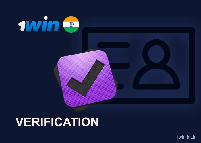 1win Verification For Indian Players