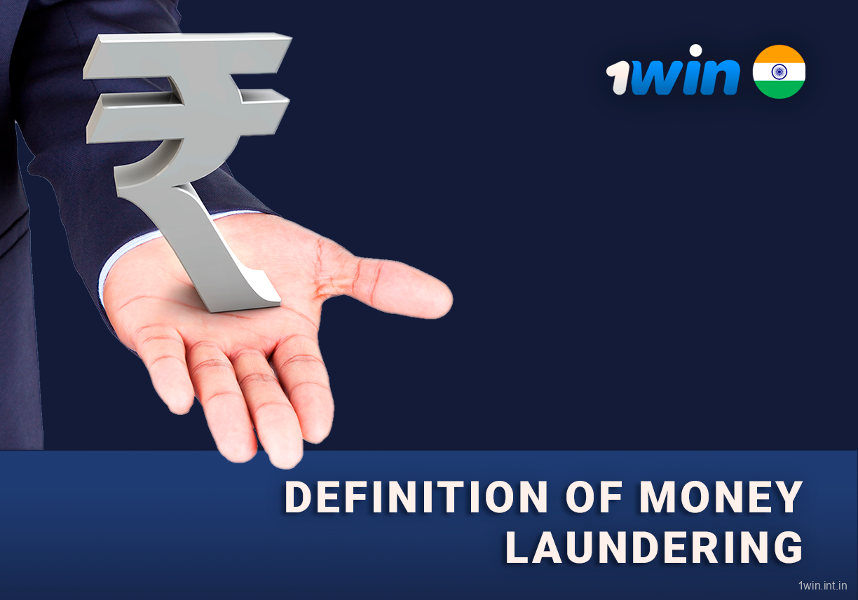 Definition of money laundering - 1Win